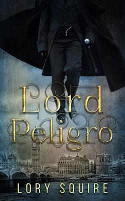 Reseña | Lord Peligro, Lory Squire