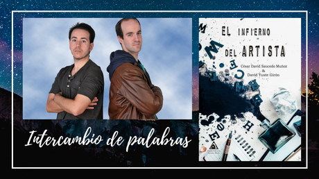 Intercambio de palabras: César David Saucedo Martín y David Yuste Girón