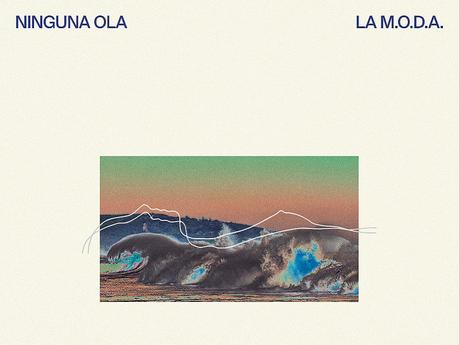 Escucha el nuevo disco de La M.O.D.A.: ‘Ninguna ola’