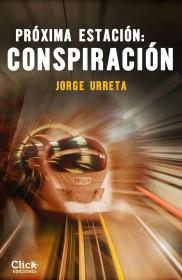 Reseña: Próxima estación: conspiración