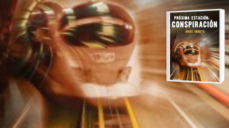 Reseña: Próxima estación: conspiración Reseña: Próxima estación: conspiración