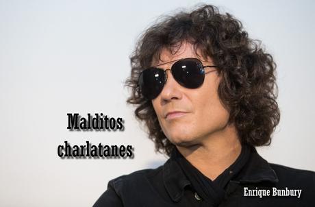 Malditos charlatanes (con permiso de Bunbury)