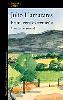 Primavera Extremeña, de Julio Llamazares