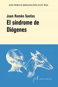 “El síndrome de Diógenes”, de Juan Ramón Santos