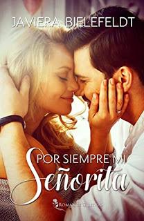 (Reseña) Por Siempre Mi Señorita by Javiera Bielefeldt