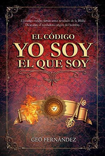 El código yo soy el que soy de Geo Fernández