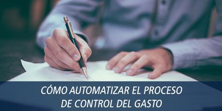 CÓMO AUTOMATIZAR EL PROCESO DE CONTROL DEL GASTO