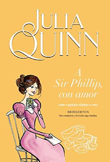 Reseña|| A Sir Phillip, con amor- Julia Quinn