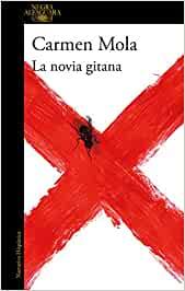 Carmen Mola - La novia gitana (reseña) Carmen Mola - La novia gitana (reseña)