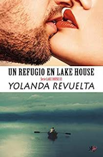 Un refugio en Lake House - Yolanda Revuelta