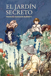 “El jardín secreto”, de Frances Hodgson Burnett