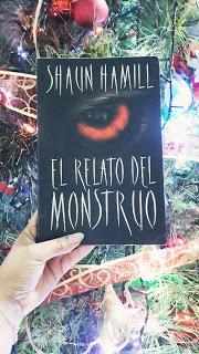 Reseña: El relato del monstruo. Shaun Hamill