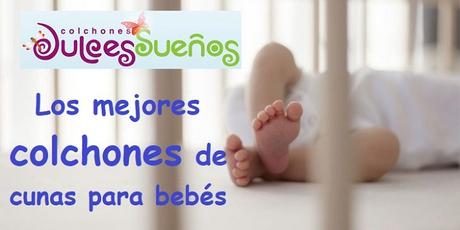 mejores colchones de cunas para bebes marca Dulces Suenos