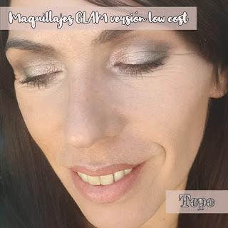 Maquillajes GLAM versión low cost: TOPO
