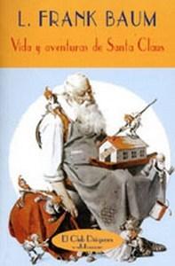 “Vida y aventuras de Santa Claus”, de Lyman Frank Baum