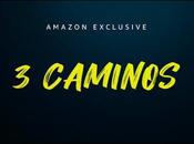 Amazon Prime desvela trailer serie caminos’ estrena enero