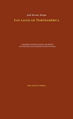 LOS LAGOS DE NORTEAMÉRICA - JOSÉ DANIEL ESPEJO