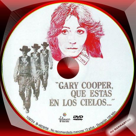 GARY COOPER QUE ESTÁS EN LOS CIELOS ...   - Pilar Miró