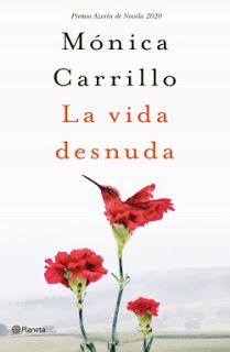 LA VIDA DESNUDA. Mónica Carrillo.