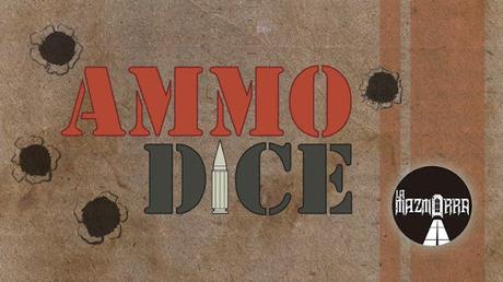 Ammo Dice: Mañana arranca el mecenazgo en Kickstarter