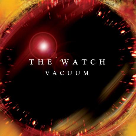 The Watch - Vacuum (2004)