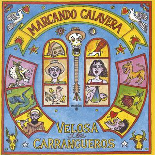 Velosa y Los Carrangueros - Marcando Calavera (1996)