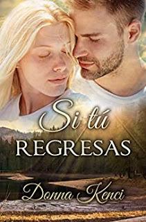 Si tú regresas - Donna Kenci