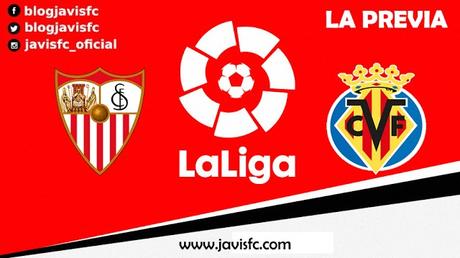 Previa Sevilla FC - Villarreal CF