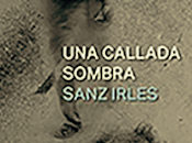 «Una callada sombra» Luis Sanz Irles