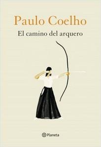 “El camino del arquero”, de Paulo Coelho