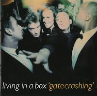 LIVING IN A BOX - GATECRASHING