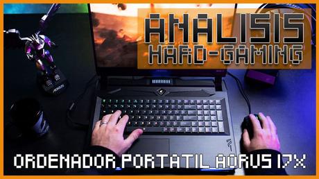 ANÁLISIS: Ordenador Portatil Aorus 17X