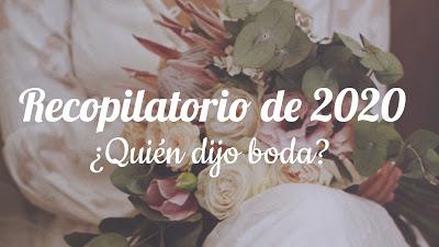Recopilatorio de 2020 de ¿Quién dijo boda? Recopilatorio de 2020 de ¿Quién dijo boda?