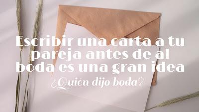 Escribir una carta a tu pareja antes de la boda es una gran idea Escribir una carta a tu pareja antes de la boda es una gran idea