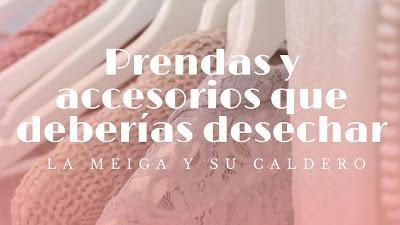 Prendas y accesorios que deberías desechar Prendas y accesorios que deberías desechar