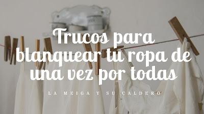 Trucos para blanquear tu ropa de una vez por todas Trucos para blanquear tu ropa de una vez por todas