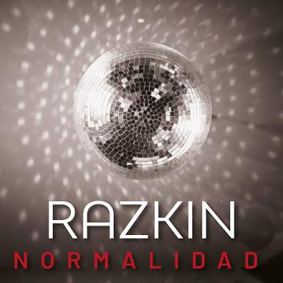 RAZKIN: 'NORMALIDAD'