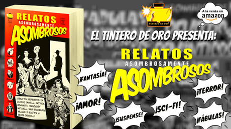 ¡REGÁLATE UNOS RELATOS ASOMBROSAMENTE ASOMBROSOS!