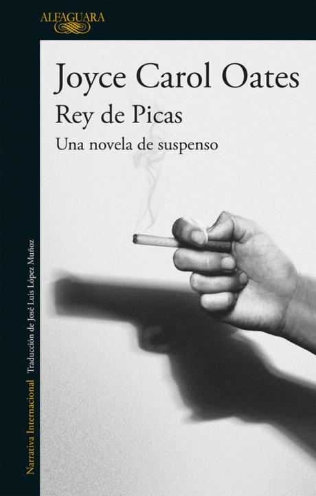 Reseñas 2x1: “REY DE PICAS” y “RIESGOS DE LOS VIAJES EN EL TIEMPO” de Joyce Carol Oates