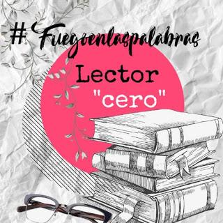 Banner de lector cero para #Fuegoenlaspalabras