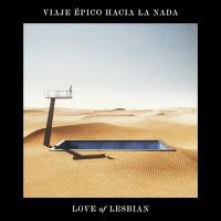 Love of Lesbian versionan Viaje épico hacia la nada