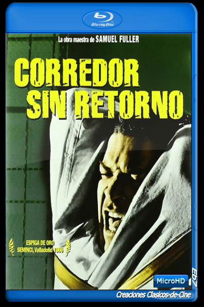 CORREDOR SIN RETORNO - Samuel Fuller