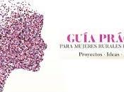 Guía práctica para mujeres rurales emprendedoras
