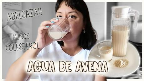 COMO BAJAR DE PESO ESTE 2021 - Agua de Avena dieta natural y ràpida