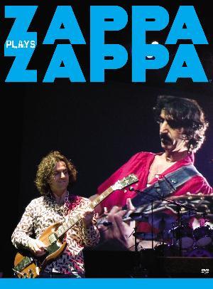 Zappa Plays Zappa - Zappa Plays Zappa Live in Portland and Seattle (DVD - 2008)