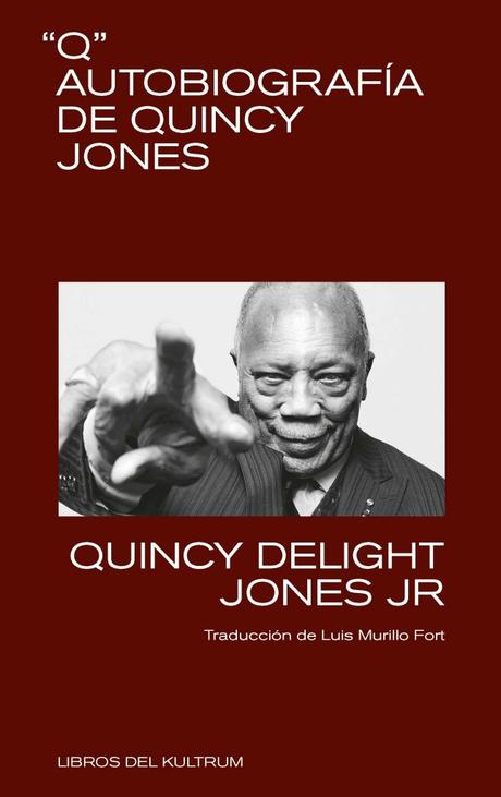 La autobiografía de Quincy Jones La autobiografía de Quincy Jones