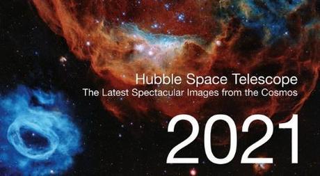 El impresionante calendario para 2021 con imágenes  del telescopio espacial Hubble