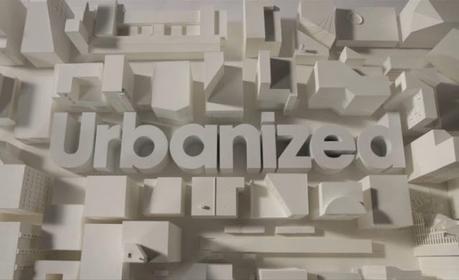 Urbanized: La ciudad y los peros....