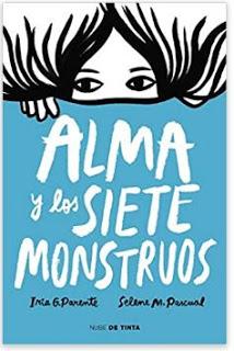 «Alma y los siete monstruos» de Iria G. Parente y Selene M. Pascual