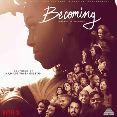 KAMASI WASHINGTON: Becoming (Music From The Netflix Original Documentary)